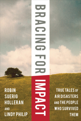 Holleran Robin Suerig - Bracing for Impact: True Tales of Air Disasters and the People Who Survived Them