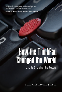 Holstein William J. - How the ThinkPad Changed the Worldand Is Shaping the Future