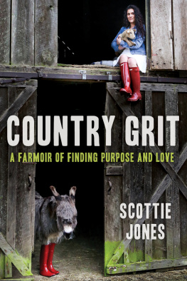Jones - Country grit: a farmoir of finding purpose and love