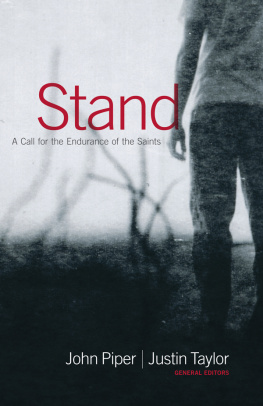 Piper John - Stand: a Call for the Endurance of the Saints