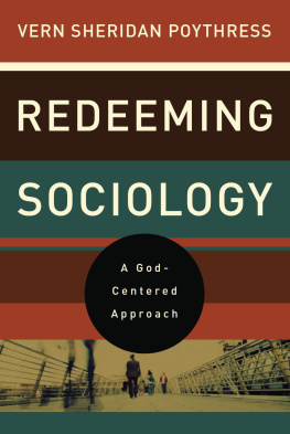 Poythress - Redeeming sociology: a God-centered approach