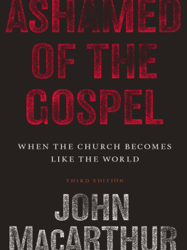 Spurgeon Charles Haddon - Ashamed of the Gospel: When the Church Becomes Like the World