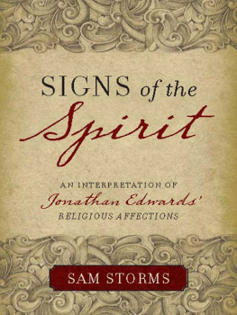 Storms C. Samuel - Signs of the spirit: an interpretation of Jonathan Edwards Religious affections
