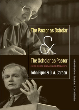 Strachan Owen - The pastor as scholar and the scholar as pastor: reflections on life and ministry