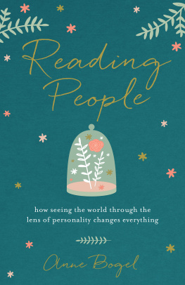 Bogel - Reading people: how seeing the world through the lens of personality changes everything