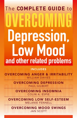 Espie - The Complete Guide to Overcoming Depression, Low Mood and Other Related Problems