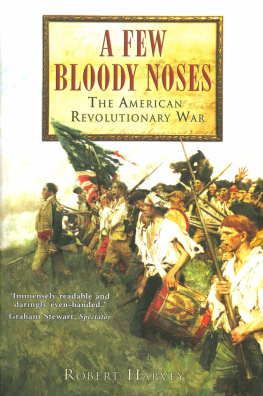 Harvey - A few bloody noses: the American revolutionar war