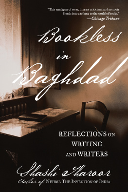 Tharoor - Bookless in Baghdad: reflections on writing and writers