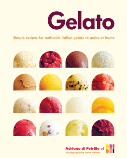 Di Petrillo - Gelato: Simple recipes for authentic Italian gelato to make at home