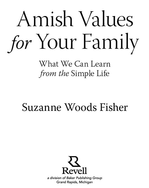 2011 by Suzanne Woods Fisher Published by Revell a division of Baker Publishing - photo 2