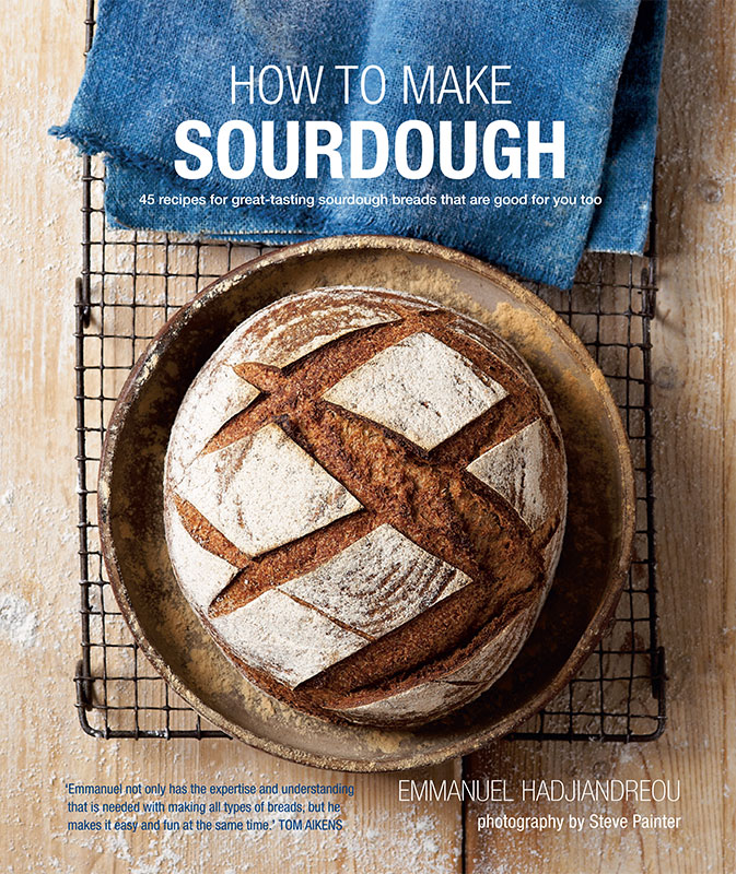 HOW TO MAKE SOURDOUGH HOW TO MAKE SOURDOUGH 45 recipes for - photo 1