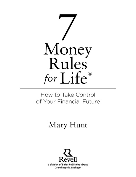 2012 by Mary Hunt Published by Revell a division of Baker Publishing Group PO - photo 1