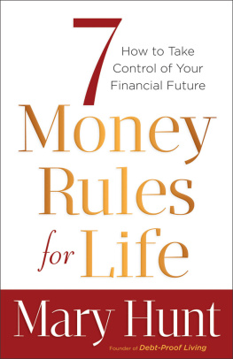 Hunt - 7 money rules for life: how to take control of your financial future