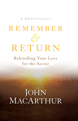 Jesus Christ - Remember and return: rekindling your love for the savior-a devotional
