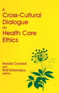 title A Cross-cultural Dialogue On Health Care Ethics author - photo 1