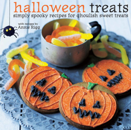 Rigg - Halloween Treats: Simply spooky recipes for ghoulish sweet treats