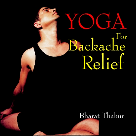 YOGA For Backache Relief YOGA For Backache Relief Bharat Thakur - photo 1