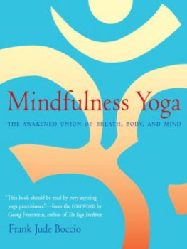 Feuerstein Georg - Mindfulness Yoga: the Awakened Union of Breath, Body, and Mind