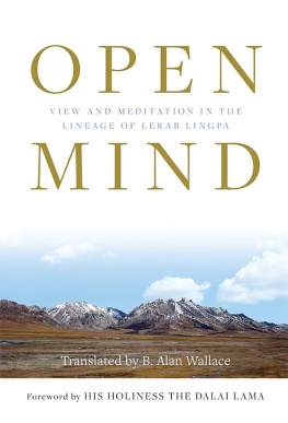 Lama H. H. Dalai - Open mind: view and meditation in the lineage of lerab linga