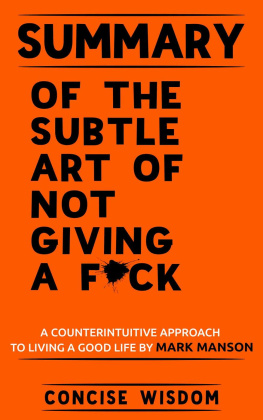 Wisdom - Summary of the Subtle Art of Not Giving a F*ck