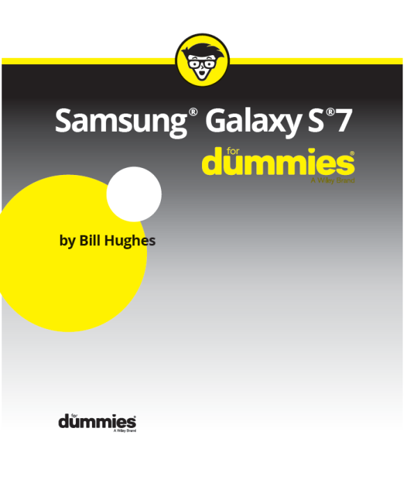 Samsung Galaxy S7 For Dummies Published by John Wiley Sons Inc 111 River - photo 2