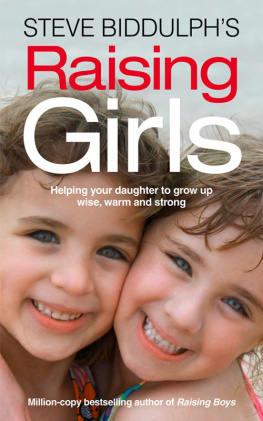 Biddulph - Steve Biddulphs Raising Girls