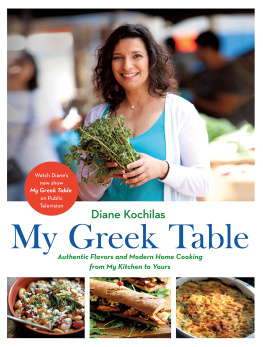 Bierlien Christopher - My Greek table: authentic flavors and modern home cooking from my kitchen to yours