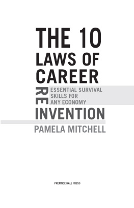 Mitchell The 10 laws of career reinvention: essential survival skills for any economy