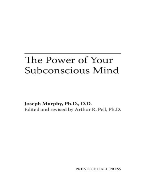 Table of Contents Titles by Joseph Murphy THE POWER OF YOUR SUBCONSCIOUS - photo 1