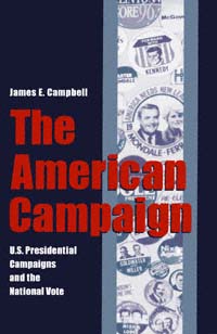title The American Campaign US Presidential Campaigns and the National - photo 1