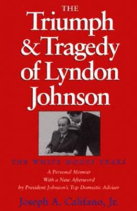 title The Triumph Tragedy of Lyndon Johnson The White House Years - photo 1