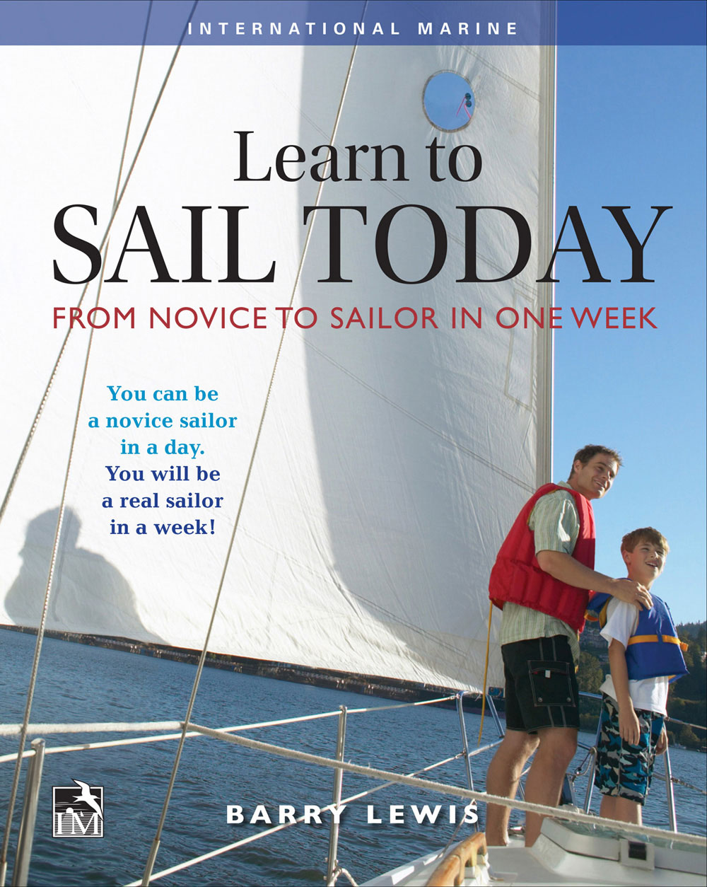 LEARN SAIL TODAY FROM NOVICE TO SAILOR IN ONE WEEK Sailing on Lake - photo 1