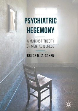 Cohen Psychiatric hegemony a Marxist theory of mental illness