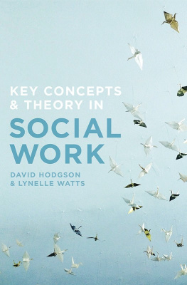 Hodgson David 1969- - Key Concepts and Theory in Social Work