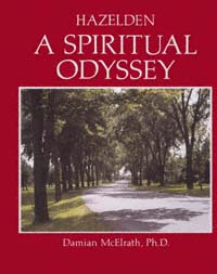 title Hazelden a Spiritual Odyssey author McElrath Damian - photo 1