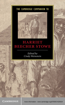 Cindy Weinstein - The Cambridge Companion to Harriet Beecher Stowe