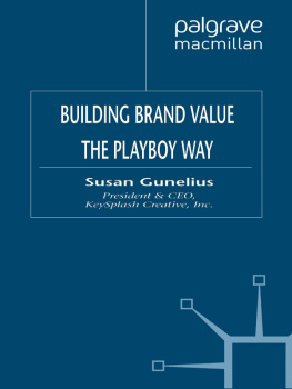 Susan Gunelius - Building Brand Value the Playboy Way