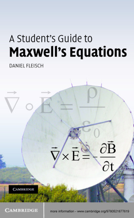 Fleisch - A Students Guide to Maxwells Equations