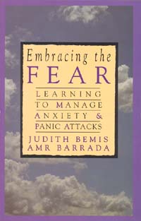 title Embracing the Fear Learning to Manage Anxiety and Panic Attacks - photo 1