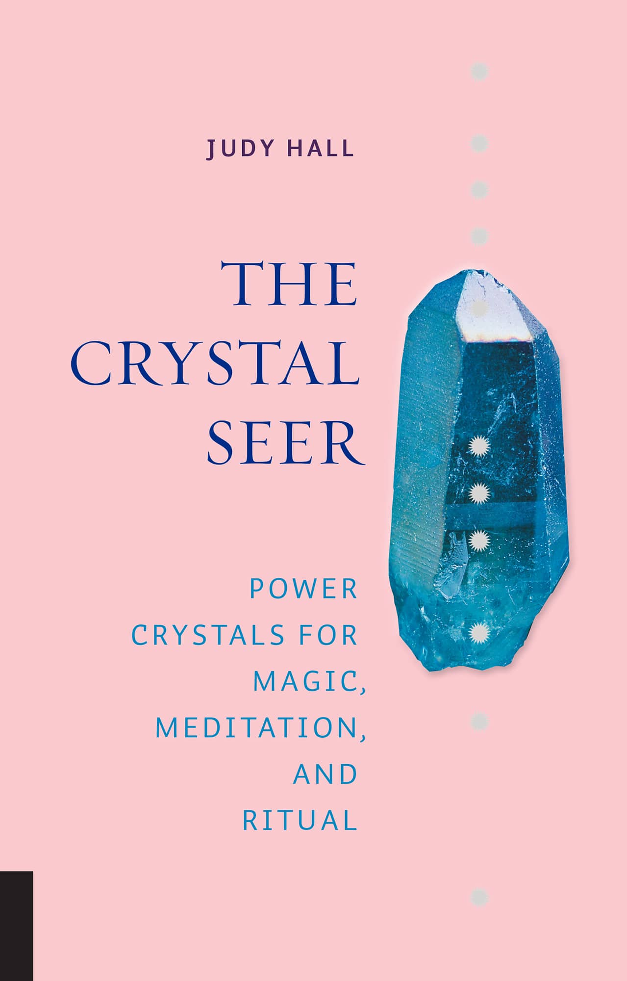 THE CRYSTAL SEER POWER CRYSTALS FOR MAGIC MEDITATION AND RITUAL JUDY HALL - photo 1