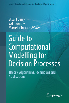 Berry Stuart Guide to Computational Modelling for Decision Processes Theory, Algorithms, Techniques and Applications