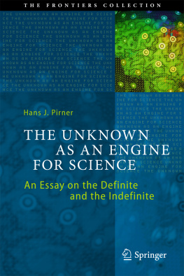 Brewer William - The unknown as an engine for science: an essay on the definite and the indefinite