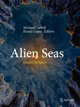 Carroll Michael Alien Seas: Oceans in Space