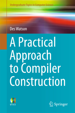 Des Watson - A Practical Approach to Compiler Construction