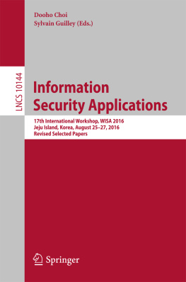 Choi Dooho - Information Security Applications 17th International Workshop, WISA 2016, Jeju Island, Korea, August 25-27, 2016, Revised Selected Papers