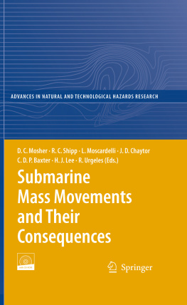 David C. Mosher R. Craig Shipp Lorena Moscardelli Jason Submarine Mass Movements and Their Consequences