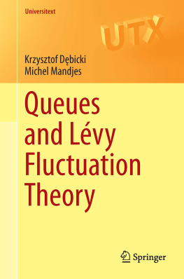 Dębicki Krzysztof - Queues and Lévy Fluctuation Theory [recurso electrónico] $c