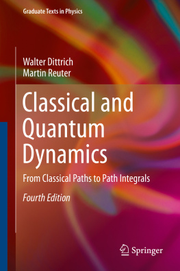 Dittrich Walter - Classical and Quantum Dynamics