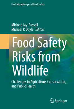 Doyle Michael P. Food Safety Risks from Wildlife: Challenges in Agriculture, Conservation, and Public Health