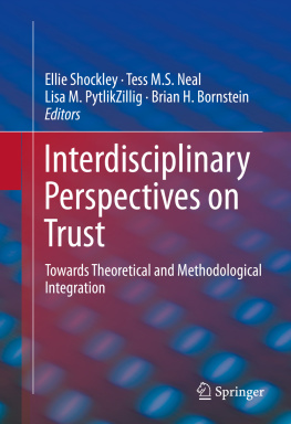 Ellie Shockley Tess M. S. Neal Lisa M. PytlikZillig - Interdisciplinary perspectives on trust: towards theoretical and methodological integration